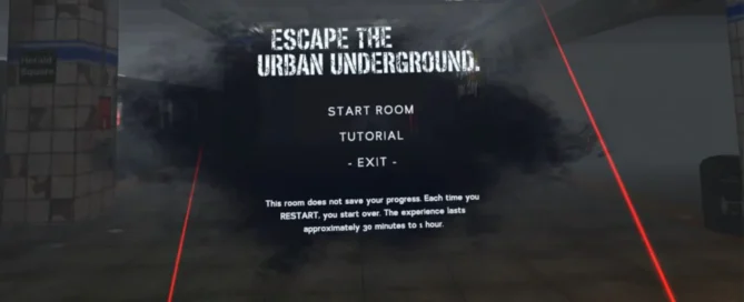 Menú real de Escape the Urban Underground visto desde el visor de realidad virtual